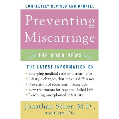 Preventing Miscarriage: The Good News - Paperback