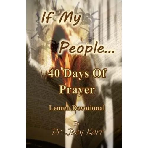 If My People...: 40 Days Of Prayer Lenten Devotional - Paperback