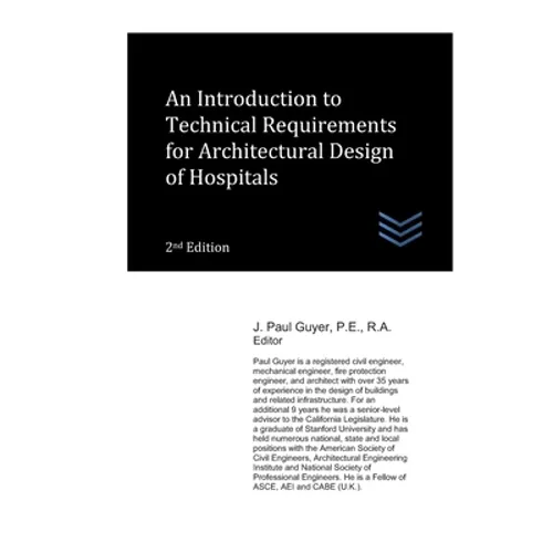 An Introduction to Technical Requirements for Architectural Design of Hospitals - Paperback