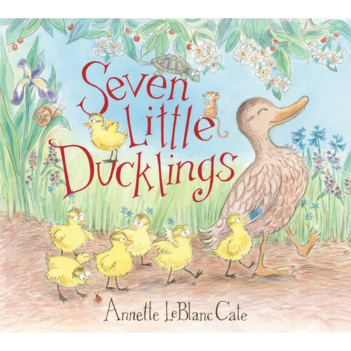 Seven Little Ducklings: (An Adorable Counting Book for Kids Ages 2-5) - Hardcover