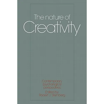 The Nature of Creativity: Contemporary Psychological Perspectives - Paperback