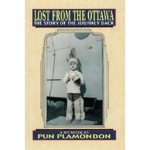 Lost from the Ottawa: The Story of the Journey Back - Paperback