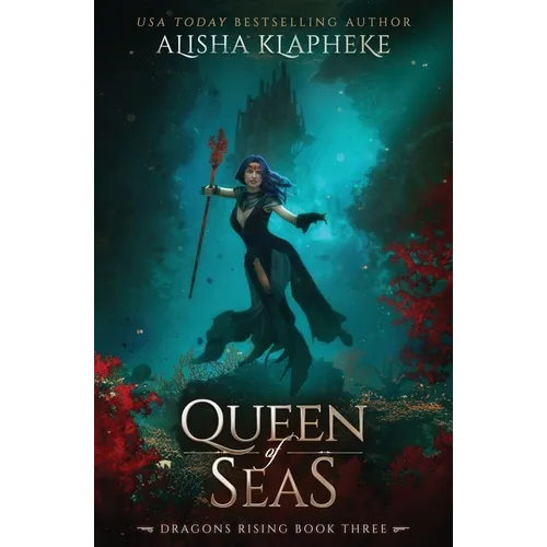 Queen of Seas: Dragons Rising Book Three - Paperback