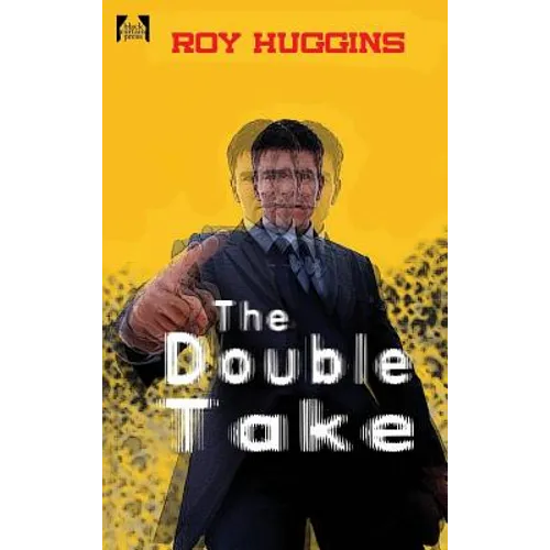 The Double Take: A Novel of Crime, Identity, and Deception - Hardcover