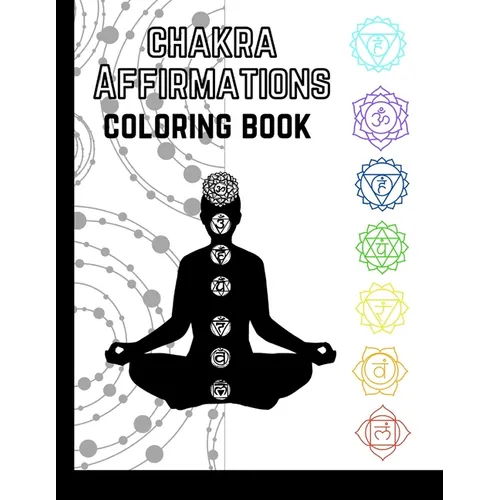 Chakra Affirmations: Coloring Book - Paperback