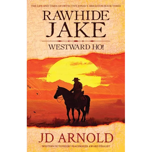 Rawhide Jake: Westward Ho! - Paperback