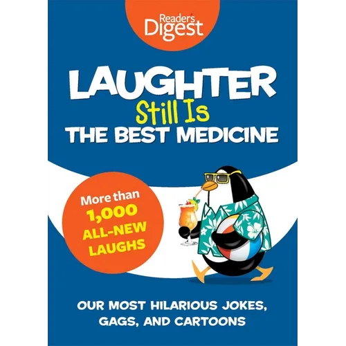 Laughter Still Is the Best Medicine: Our Most Hilarious Jokes, Gags, and Cartoons - Paperback