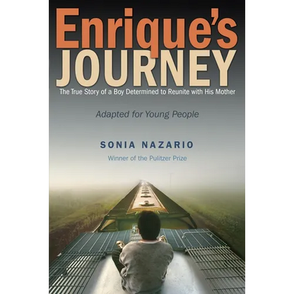 Enrique's Journey: The True Story of a Boy Determined to Reunite with His Mother - Paperback