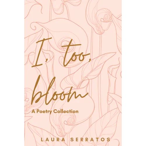 I, too, bloom - Paperback