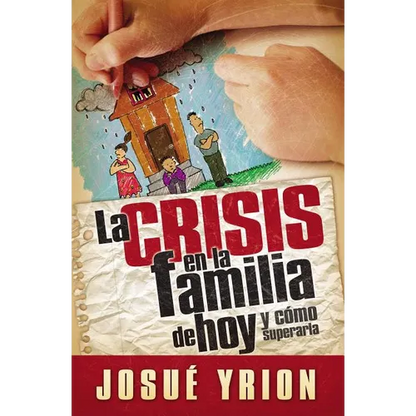 La Crisis En La Familia de Hoy - Paperback