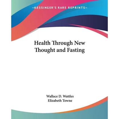 Health Through New Thought and Fasting - Paperback