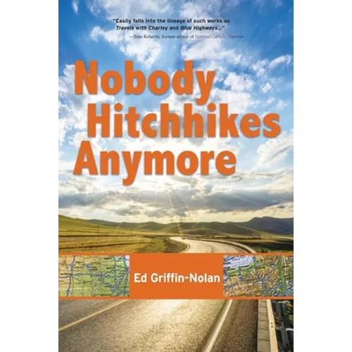 Nobody Hitchhikes Anymore - Paperback