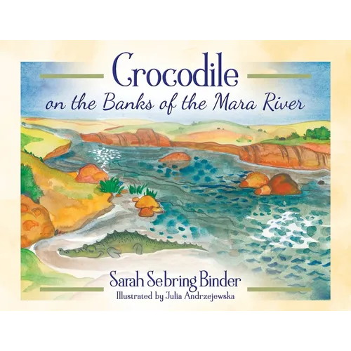 Crocodile on the Banks of the Mara River - Paperback