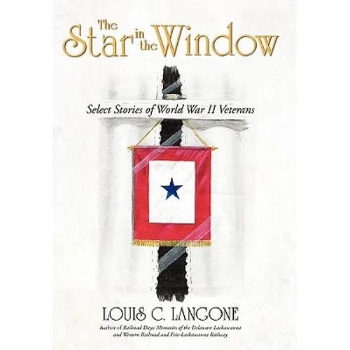 The Star in the Window: Select Stories of World War II Veterans - Hardcover