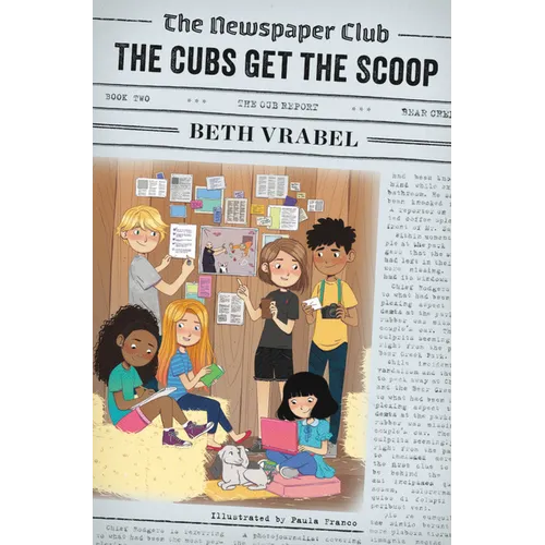 The Newspaper Club: The Cubs Get the Scoop - Paperback