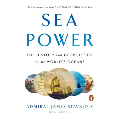 Sea Power: The History and Geopolitics of the World's Oceans - Paperback