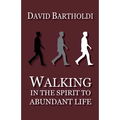 Walking in the Spirit to Abundant Life - Paperback