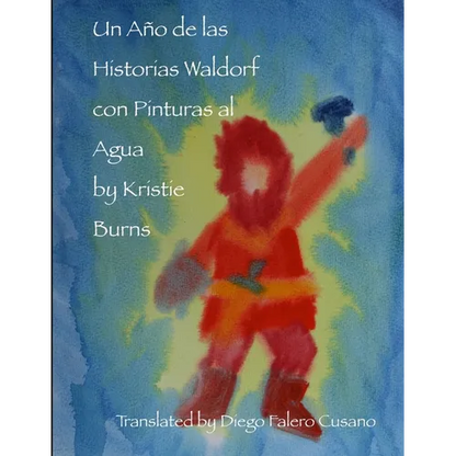 Un Año de las Historias Waldorf con Pinturas al Agua - Paperback