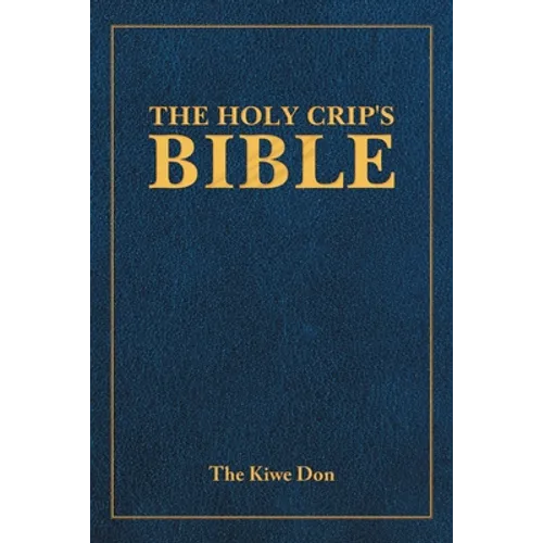 The Holy Crip's Bible - Paperback