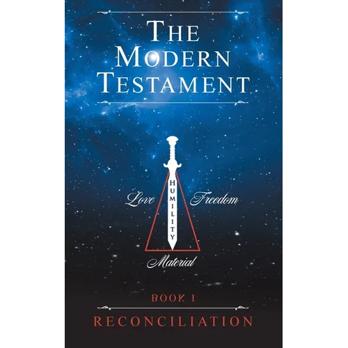 The Modern Testament: Book I - Reconciliation - Paperback
