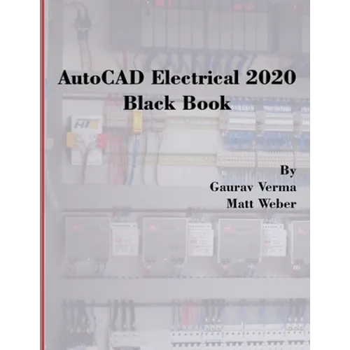 AutoCAD Electrical 2020 Black Book - Paperback