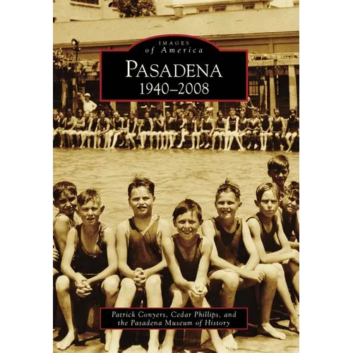 Pasadena: 1940-2008 - Paperback