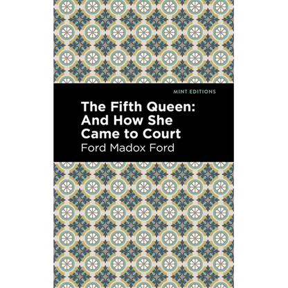 The Fifth Queen: And How She Came to Court - Paperback