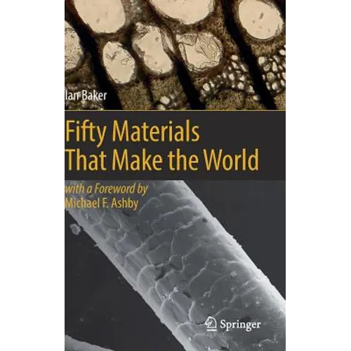 Fifty Materials That Make the World - Hardcover