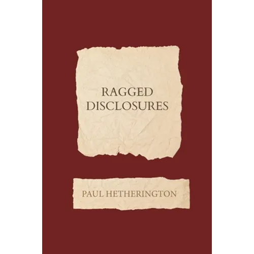 Ragged Disclosures - Paperback