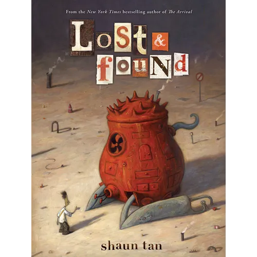 Lost & Found: Three by Shaun Tan - Hardcover