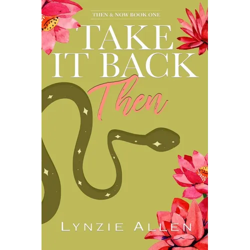 Take It Back Then: Book 1 - Paperback