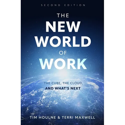 The New World of Work Second Edition: The Cube, the Cloud, and What's Next - Paperback