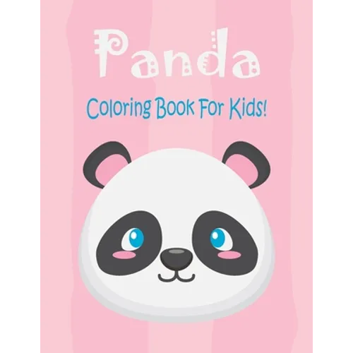 Panda Coloring Book For Kids: Animal Coloring book Great Gift for Boys & Girls, Ages 4-8 - Paperback