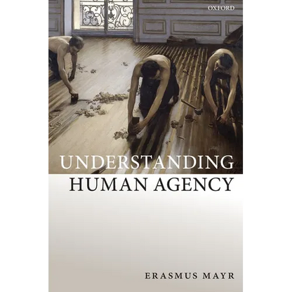 Understanding Human Agency - Paperback
