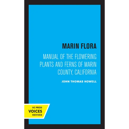 Marin Flora: Manual of the Flowering Plants and Ferns of Marin County, California - Hardcover