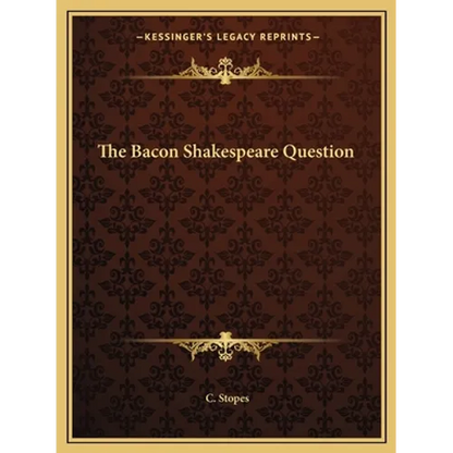 The Bacon Shakespeare Question - Paperback