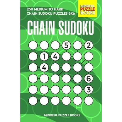Chain Sudoku: 250 Medium to Hard Chain Sudoku Puzzles 6x6 - Paperback