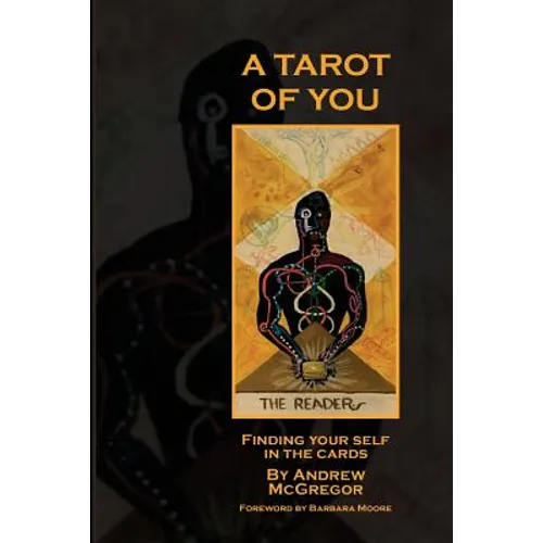 A Tarot of You: Finding your self in the cards - Paperback