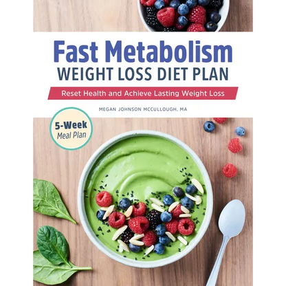 Fast Metabolism Weight Loss Diet Plan: Reset Health and Achieve Lasting Weight Loss - Paperback