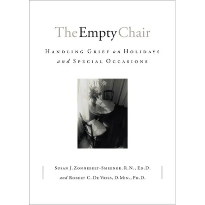 The Empty Chair: Handling Grief on Holidays and Special Occasions - Paperback