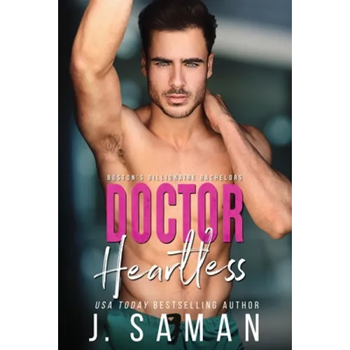 Doctor Heartless: A Grumpy Single Dad Next Door Neighbor Romance - Paperback