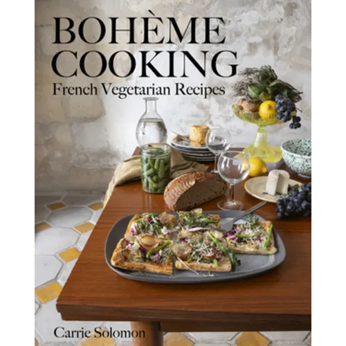 Bohème Cooking: French Vegetarian Recipes - Hardcover