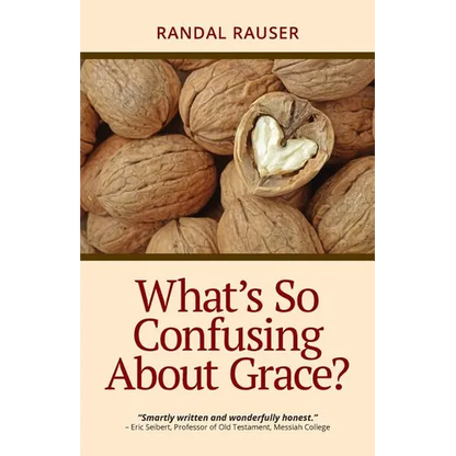 What's So Confusing About Grace? - Paperback