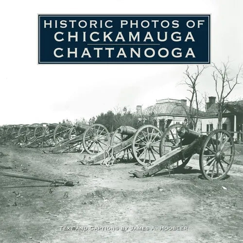 Historic Photos of Chickamauga Chattanooga - Hardcover