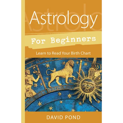 Astrology for Beginners: Learn to Read Your Birth Chart - Paperback