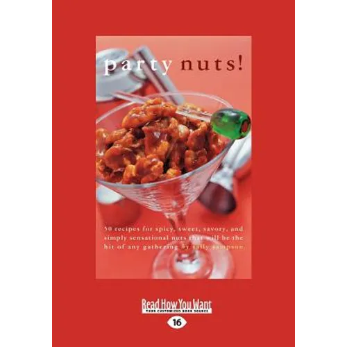 Party Nuts! (Large Print 16pt) - Paperback