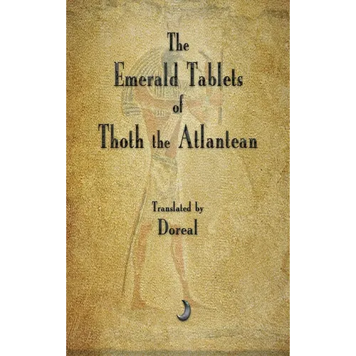The Emerald Tablets of Thoth The Atlantean - Hardcover