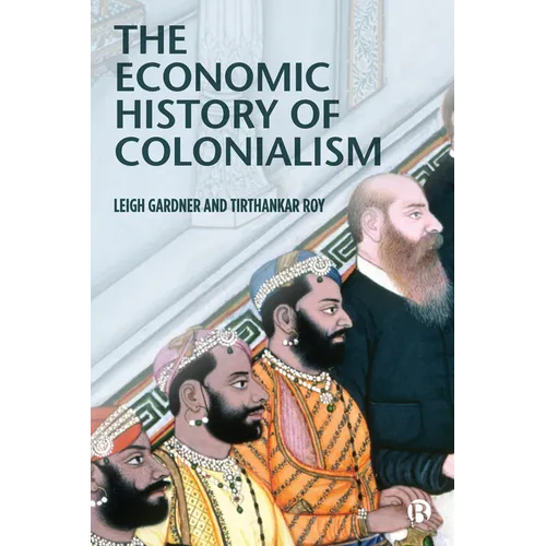 The Economic History of Colonialism - Paperback