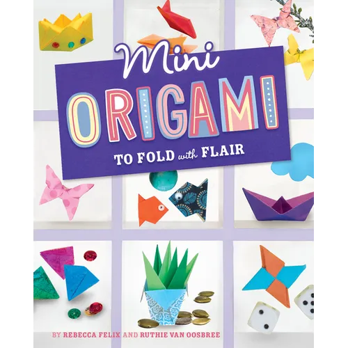 Mini Origami to Fold with Flair - Hardcover