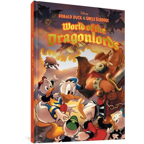 Donald Duck and Uncle Scrooge: World of the Dragonlords - Hardcover